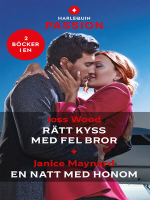 cover image of Rätt kyss med fel bror / En natt med honom